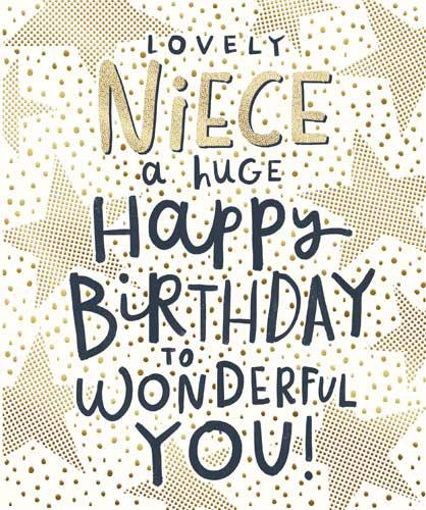 Picture of LOVELY NIECE A HUGE HAPPY BIRTHDAY TO WONDERFUL YOU CARD